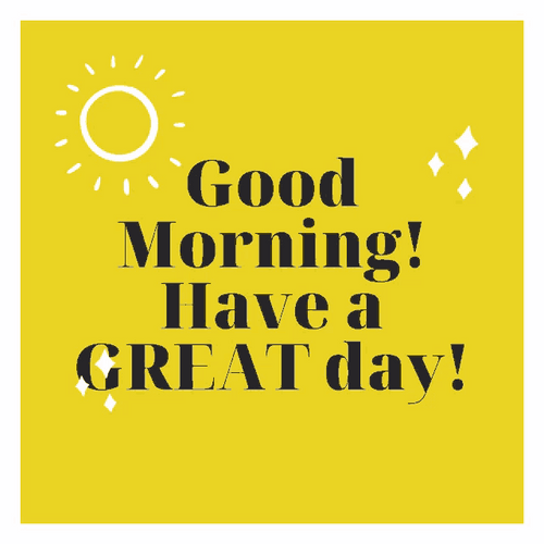 Good Morning Have A Great Day Simple Text GIF