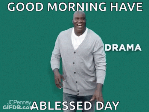 Good Morning Have Anxiety Jcpenney A Blessed Day GIF