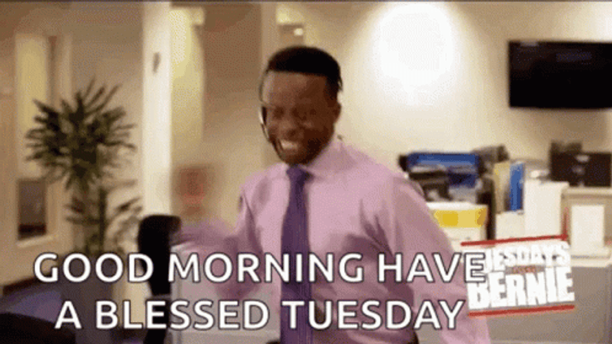 Good Morning Have Blessed Tuesday GIF