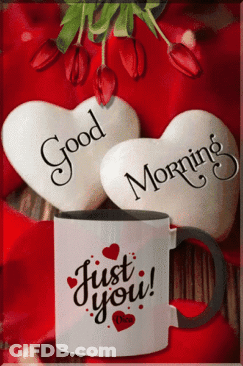 Good Morning Heart Just You GIF