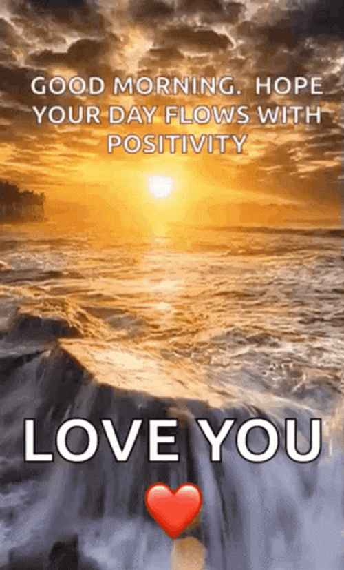 Good Morning Hope Have A Positive Day Love You Sunset GIF