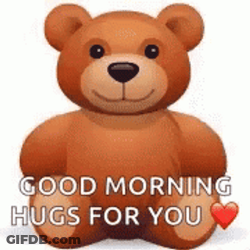 Good Morning Hug Teddy Bear GIF