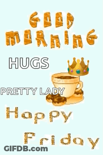 Good Morning Hugs Lady Happy Friday Coffee Crown GIF