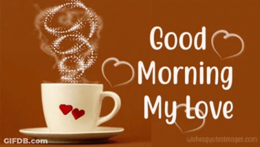 Good Morning Husband With A Cup Of Coffee GIF