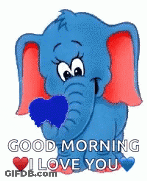 Good Morning I Love You Blue Elephant GIF
