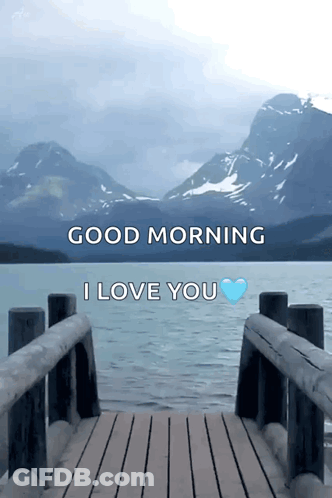 Good Morning I Love You Sign With Mountains GIF