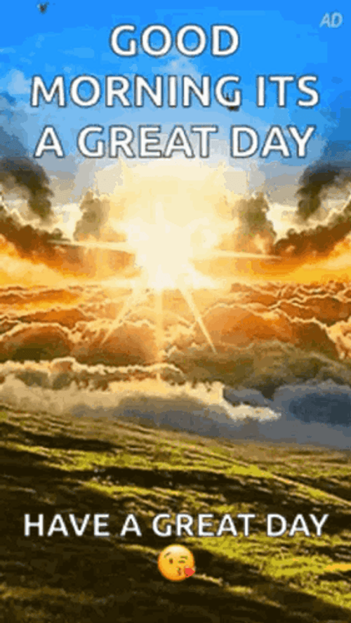 Good Morning It's A Great Day Sunrise GIF