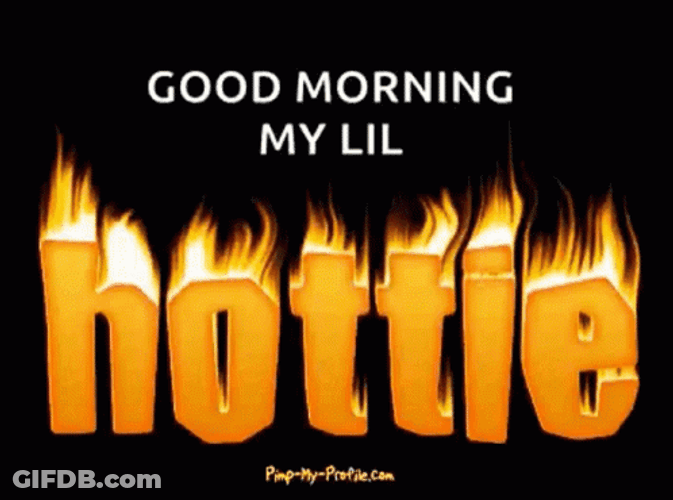 Good Morning Lil Hottie GIF
