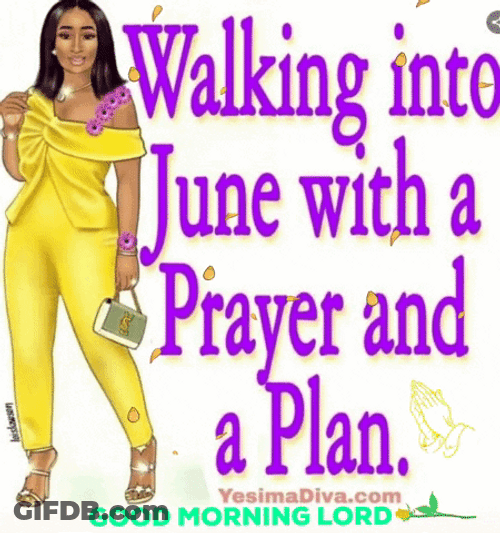 Good Morning Lord June GIF