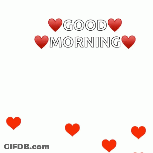 Good Morning Love Hearts Up GIF