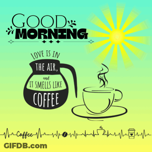Good Morning Love Is In The Air Poster GIF
