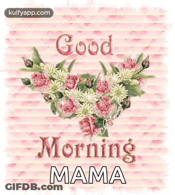 Good Morning Mama Card Pink White Striped Flowers GIF
