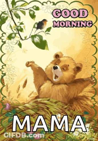 Good Morning Mama Card With Teddy Bear And Bird GIF