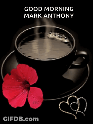 Good Morning Mark Anthony Card Coffee Two Hearts GIF