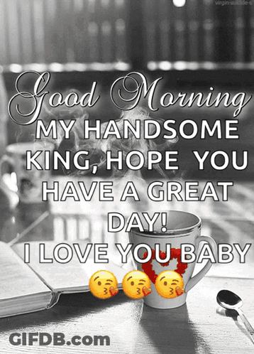 Good Morning Message For Handsome King With Coffee GIF