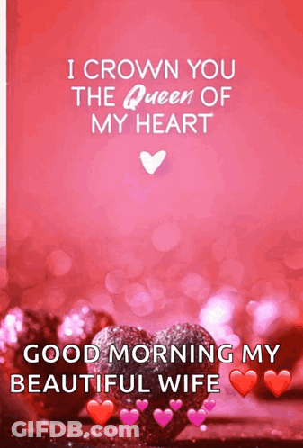 Good Morning Message To Beautiful Wife With Hearts GIF