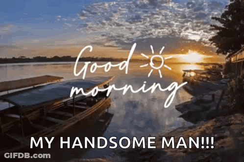 Good Morning Message To Handsome Man GIF