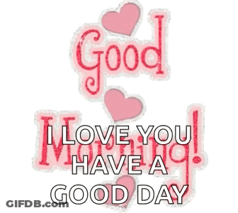 Good Morning Message With Pink Hearts And I Love You GIF