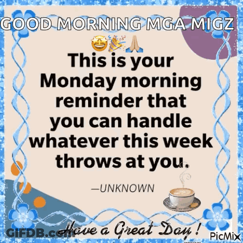 Good Morning Mga Migz Monday Reminder GIF