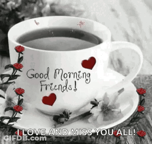 Good Morning My Friend Coffee GIF