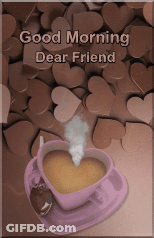 Good Morning My Friend Heart Coffee GIF