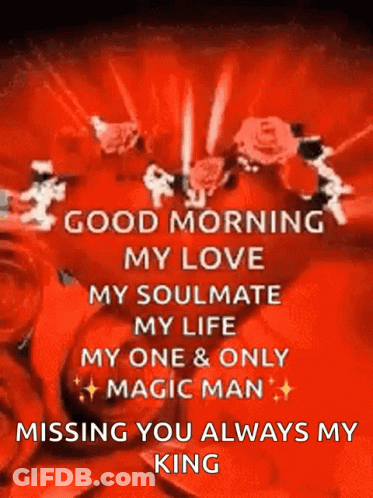 Good Morning My Love And Soulmate GIF