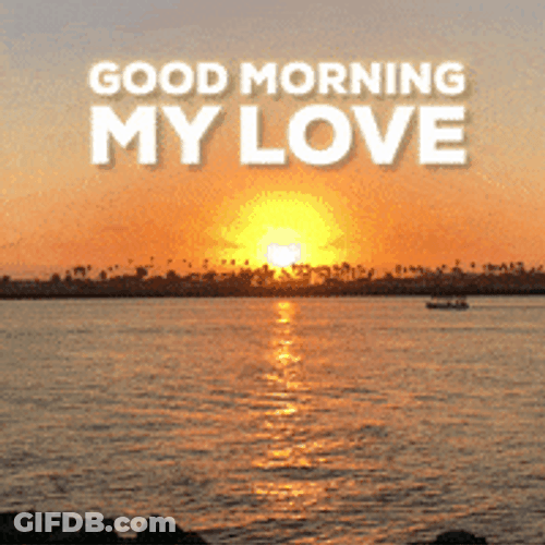 Good Morning My Love Ocean View GIF