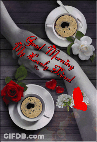Good Morning My Lovely Friend Hand Holding Coffee GIF