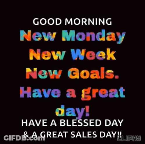 Good Morning New Monday New Goals GIF