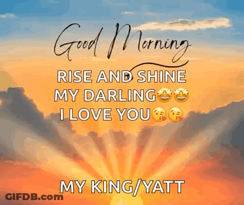 Good Morning Rise And Shine My King GIF