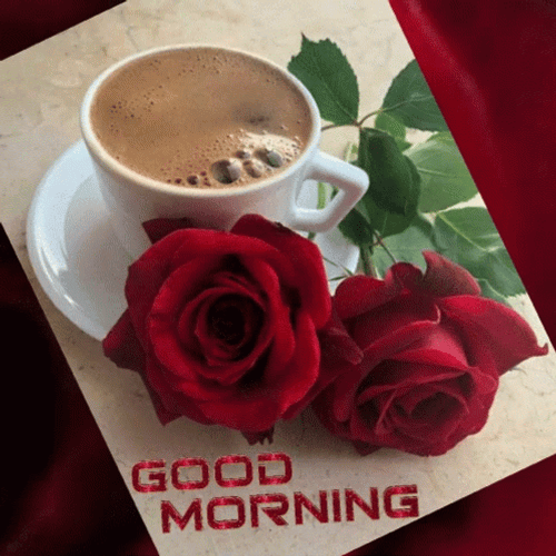 Good Morning Roses With Coffee GIF