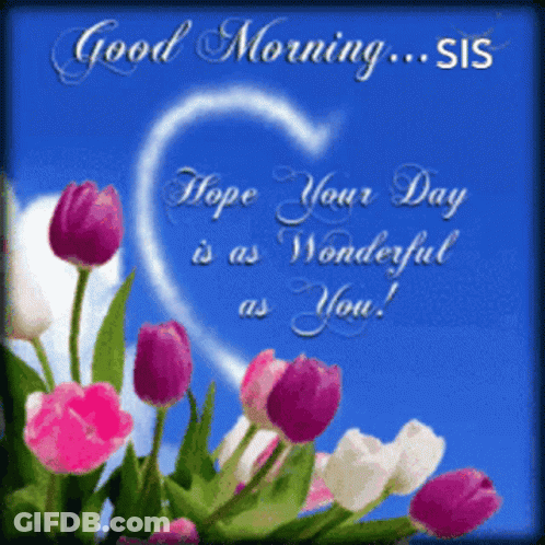 Good Morning Sis GIF