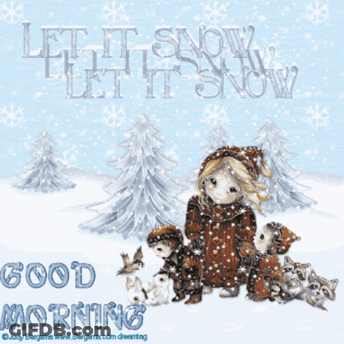 Good Morning Snow Let It Snow GIF