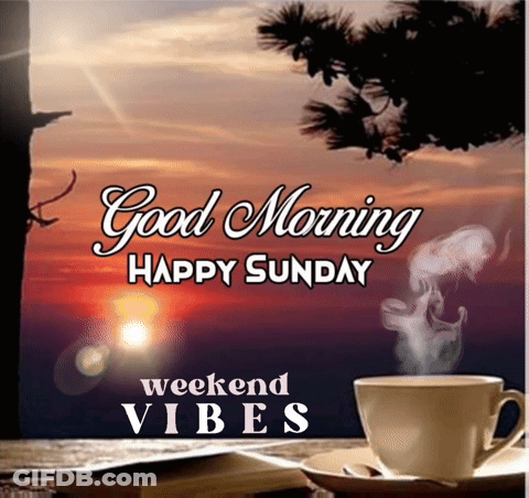 Good Morning Sunday Weekend Vibes Coffee GIF