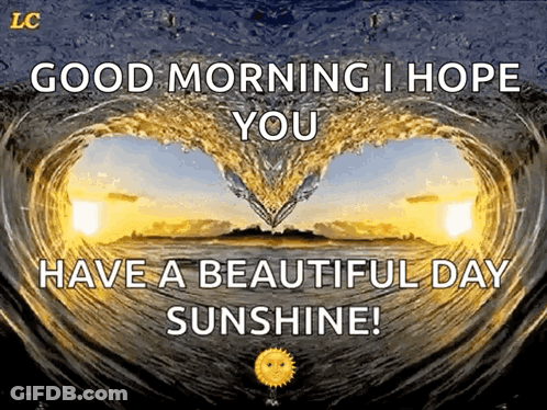Good Morning Sunshine Beautiful Day GIF