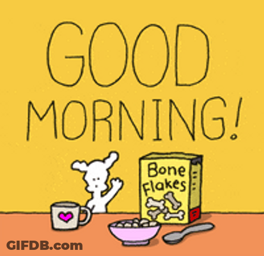 Good Morning Sunshine Dog Breakfast Bone Flakes GIF