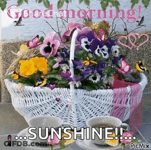 Good Morning Sunshine Flower Basket And Coffee Cups GIF