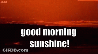Good Morning Sunshine GIF