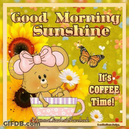 Good Morning Sunshine Teddy Bear In Coffee Cup GIF