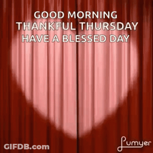 Good Morning Thankful Thursday Blessings GIF