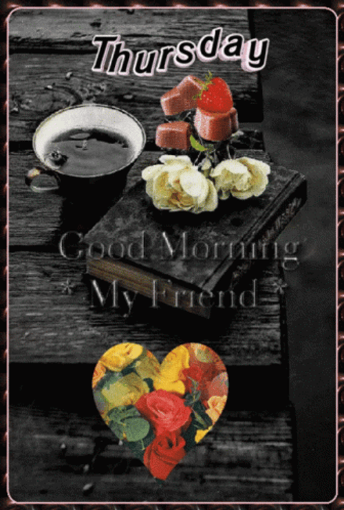 Good Morning Thursday My Friend Lovely Breakfast GIF