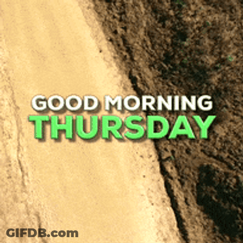 Good Morning Thursday Nature View Greeting GIF