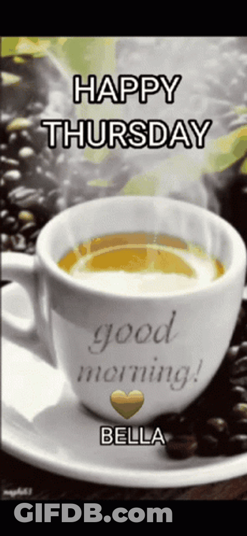 Good Morning Thursday Warm Coffee Cup GIF