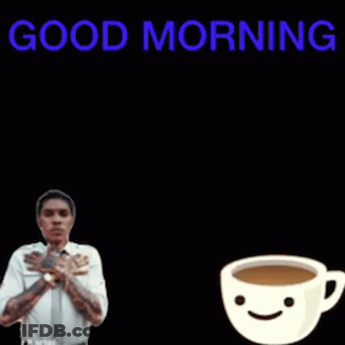 Good Morning Vybz Kartel GIF