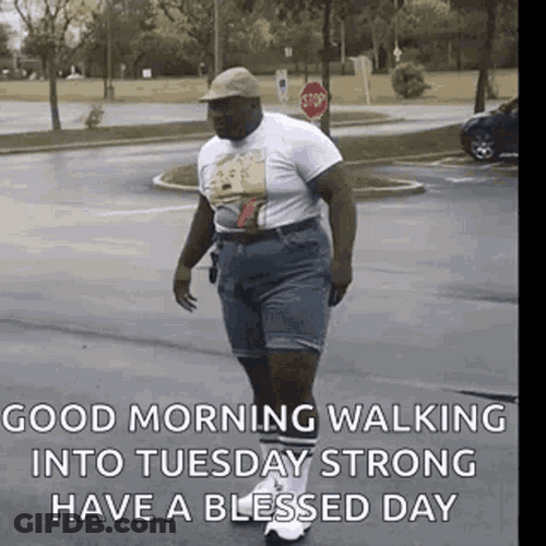 Good Morning Walking Into Tuesday GIF