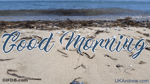 Good Morning Written In Beach Sand GIF