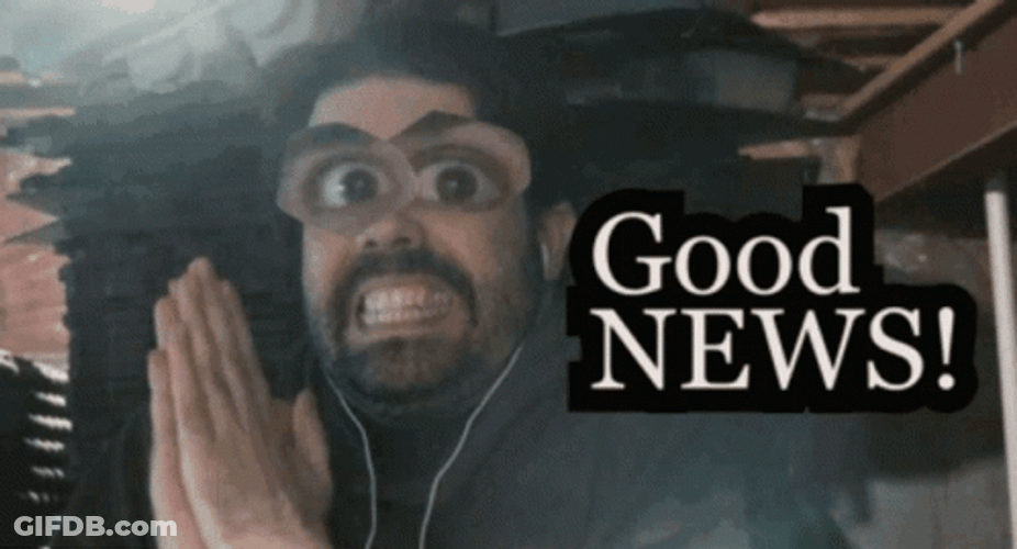 Good News Everyone Funny Wide Eyes GIF