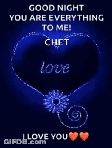 Good Night Chet Love You GIF