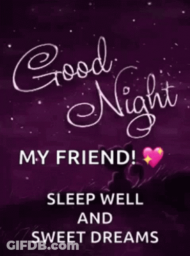 Good Night My Friend Sleep Well And Sweet Dreams Purple Background GIF