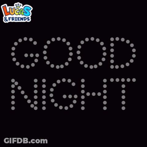 Good Night Sign With Lucas & Friends GIF